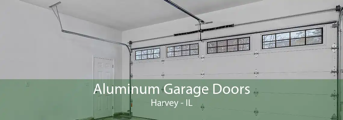 Aluminum Garage Doors Harvey - IL