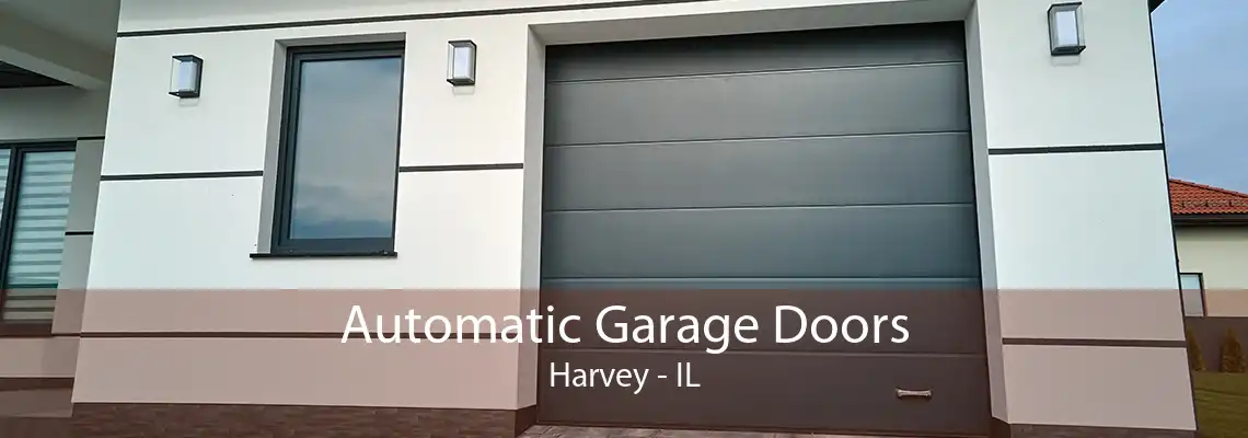 Automatic Garage Doors Harvey - IL