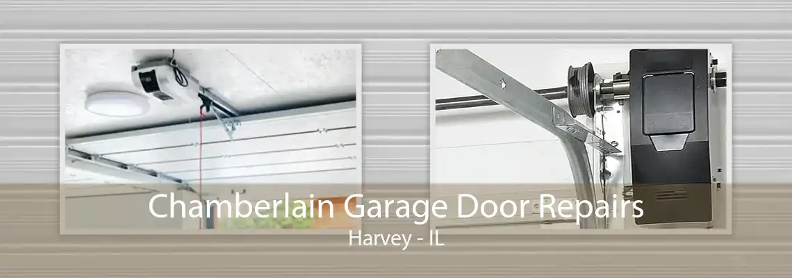 Chamberlain Garage Door Repairs Harvey - IL