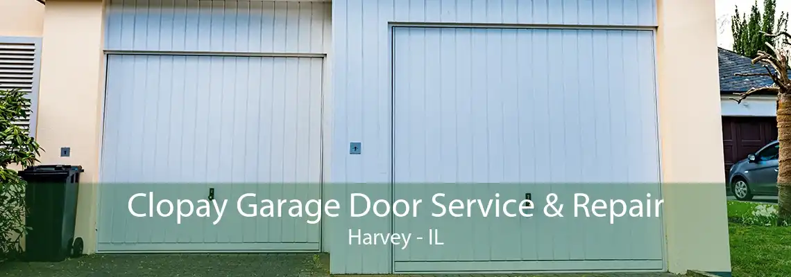 Clopay Garage Door Service & Repair Harvey - IL