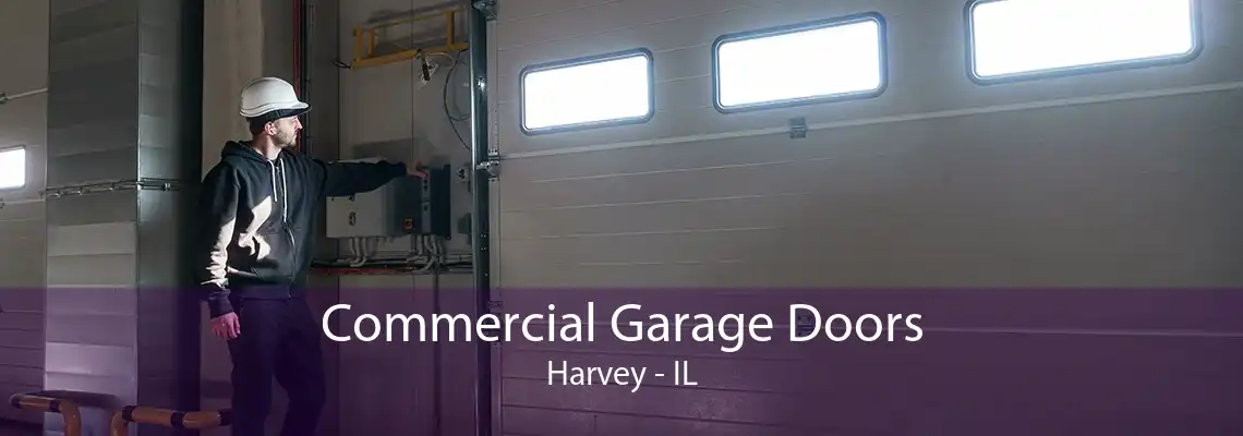 Commercial Garage Doors Harvey - IL