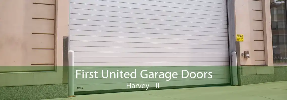 First United Garage Doors Harvey - IL