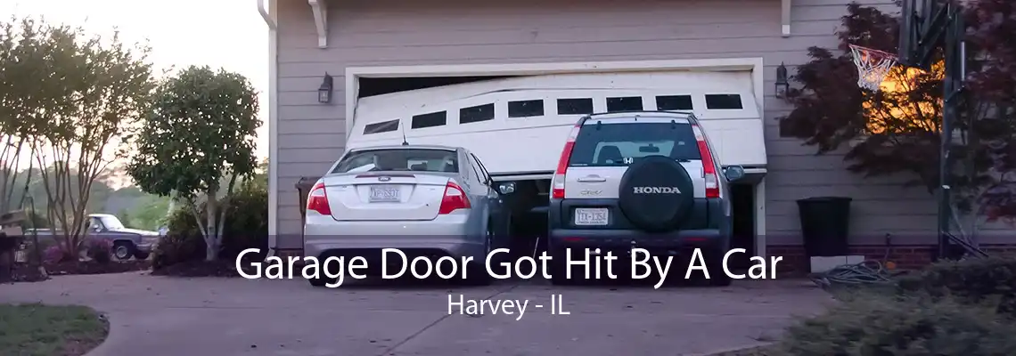 Garage Door Got Hit By A Car Harvey - IL