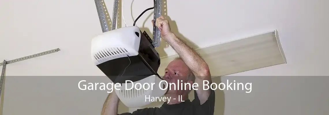 Garage Door Online Booking Harvey - IL