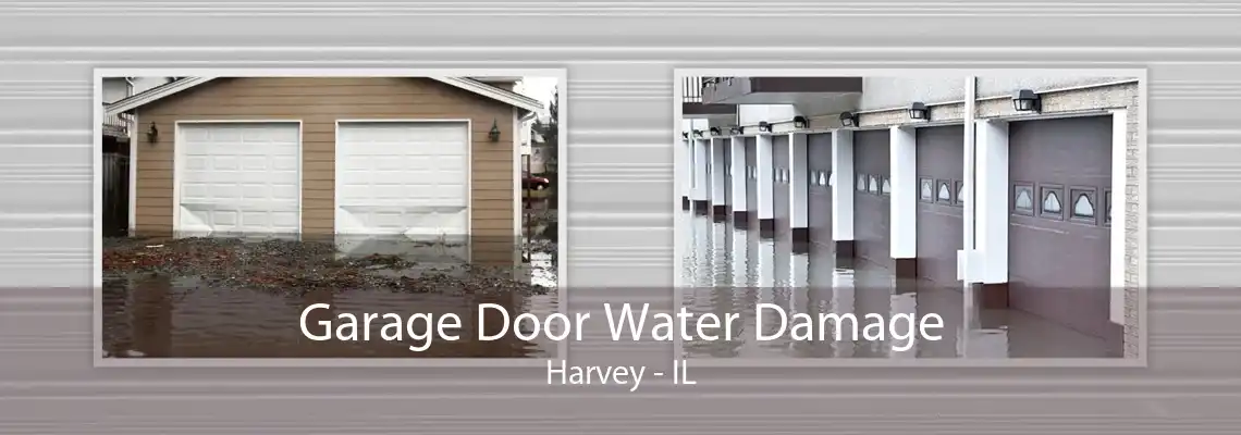 Garage Door Water Damage Harvey - IL