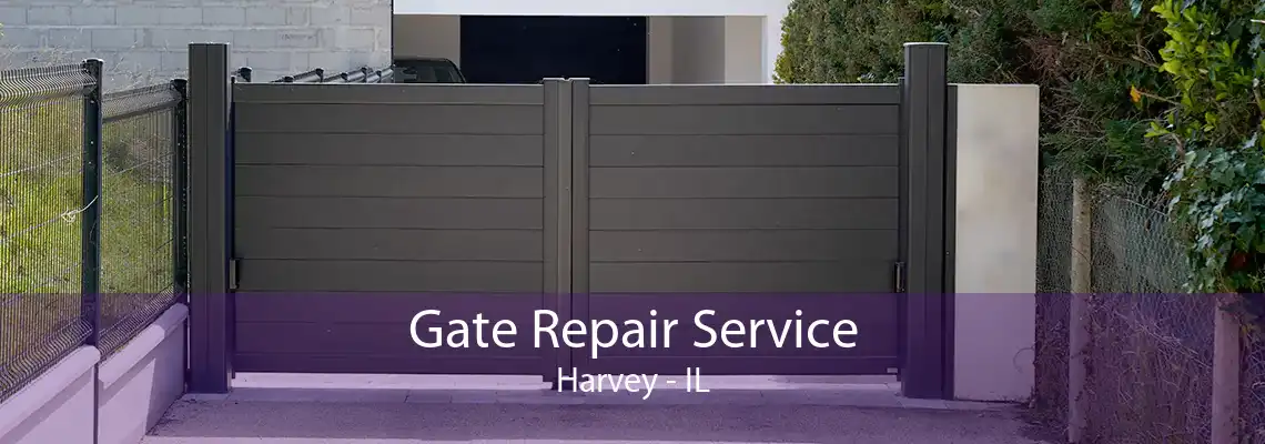 Gate Repair Service Harvey - IL