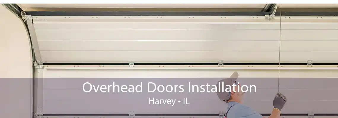 Overhead Doors Installation Harvey - IL