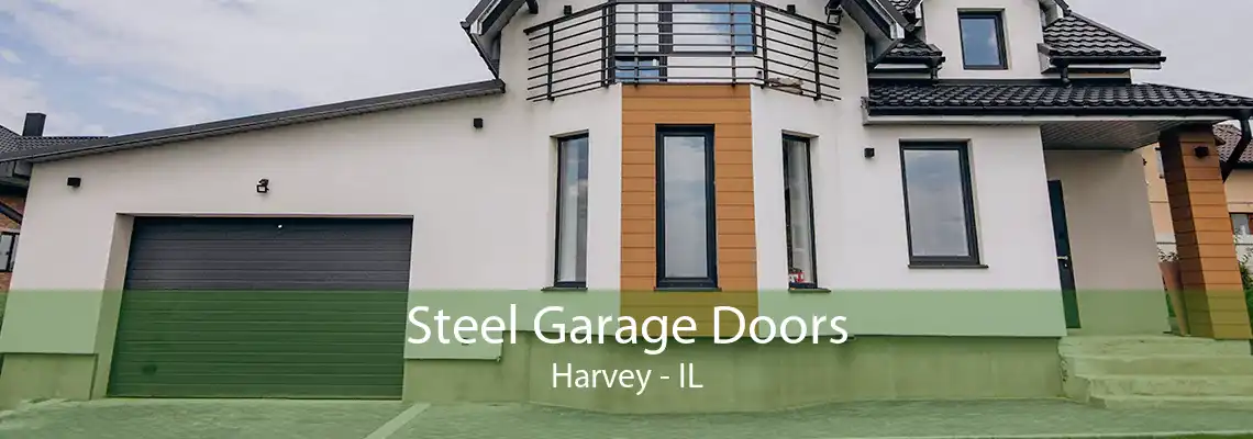 Steel Garage Doors Harvey - IL